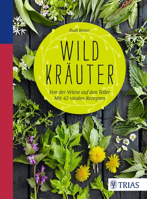 Wildkräuter - Rudi Beiser
