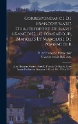 Cover-Bild zum Titel 'Correspondance De Francois Marie D'hautefort Et De Marie Francoise De Pompadour, Marquis Et Marquise De Pompadour: Avec Messieurs Maitres, Pierre Et F' von 'François Marie Hautefort, Marie Françoise Pompadour'