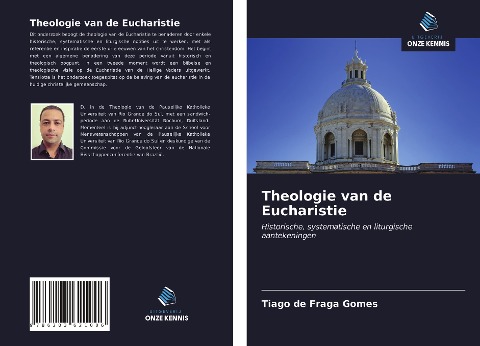 Theologie van de Eucharistie - Tiago de Fraga Gomes