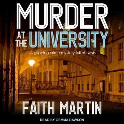 Murder at the University Lib/E - Faith Martin