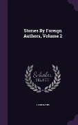 Stories By Foreign Authors, Volume 2 - Anonymous
