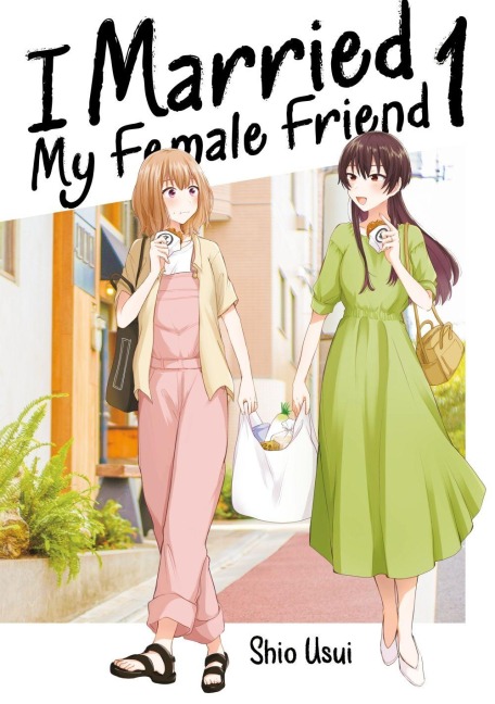 I Married My Female Friend, Band 01 - Shio Usui