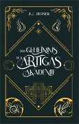 Cover-Bild zum Titel 'Das Geheimnis der Artigas Akademie' von 'J. J. Hoiser'