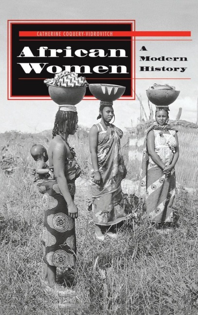African Women - Catherine Coquery-Vidrovitch, Beth Raps