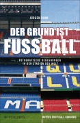 Cover-Bild zum Titel 'Der Grund ist Fußball' von 'Jürgen Rank'