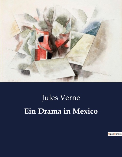 Ein Drama in Mexico - Jules Verne