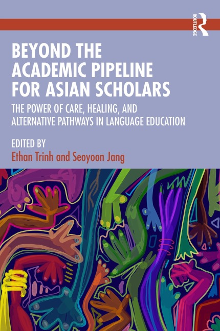 Beyond the Academic Pipeline for Asian Scholars - 