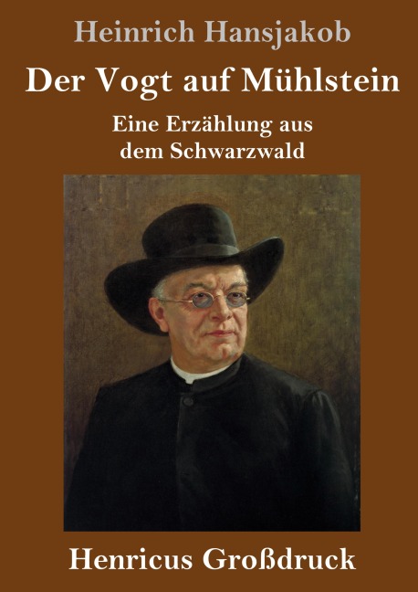 Der Vogt auf Mühlstein (Großdruck) - Heinrich Hansjakob