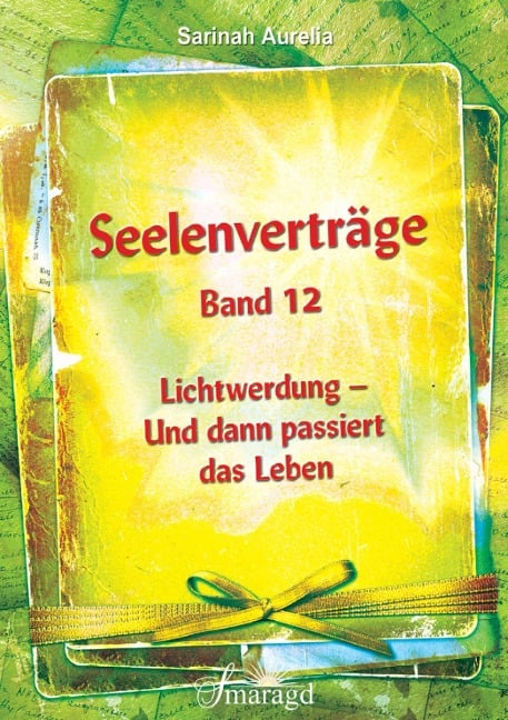 Seelenverträge Band 12 - Sarinah Aurelia