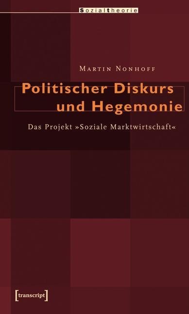 Politischer Diskurs und Hegemonie - Martin Nonhoff
