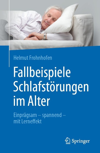Fallbeispiele Schlafstörungen im Alter - Helmut Frohnhofen