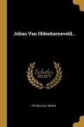 Cover-Bild zum Titel 'Johan Van Oldenbarneveld...' von 'Petronella Moens'