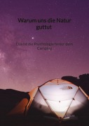 Cover-Bild zum Titel 'Warum uns die Natur guttut - Das ist die Psychologie hinter dem Camping' von 'Elwin Adler'
