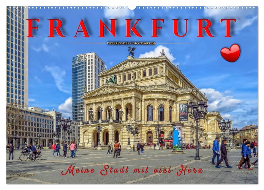 Frankfurt - meine Stadt mit viel Herz (Wandkalender 2026 DIN A2 quer), CALVENDO Monatskalender - Peter Roder