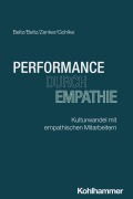 Cover-Bild zum Titel 'Performance durch Empathie' von 'Stefanie Beltz, Günther Beltz, Karin Zenker, Anette Gohlke'