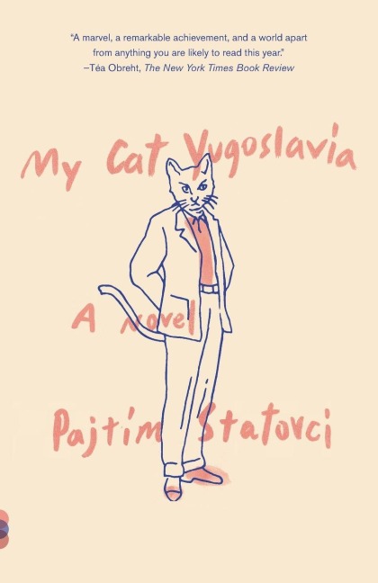 My Cat Yugoslavia - Pajtim Statovci