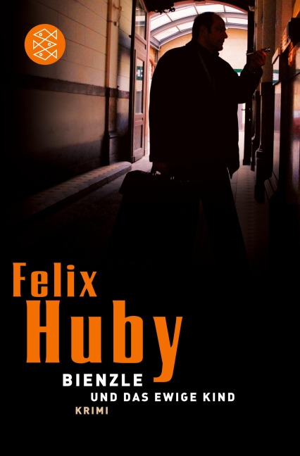Bienzle und das ewige Kind - Felix Huby