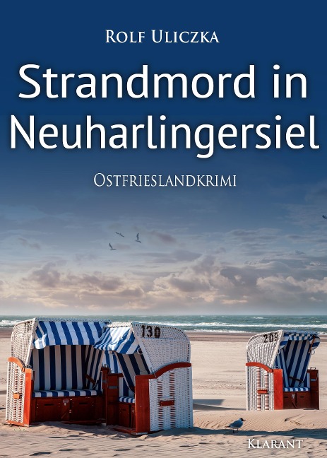 Strandmord in Neuharlingersiel. Ostfrieslandkrimi - Rolf Uliczka