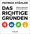  Das Richtige gründen