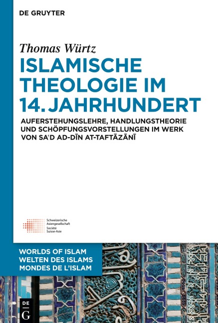 Islamische Theologie im 14. Jahrhundert - Thomas Würtz