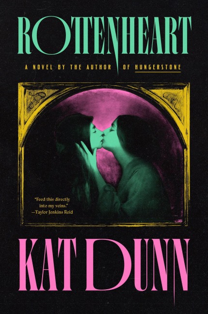 Rottenheart - Kat Dunn