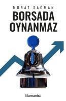 Borsada Oynanmaz - Murat Sagman