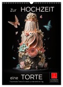 Zur Hochzeit eine Torte (Wandkalender 2026 DIN A3 hoch), CALVENDO Monatskalender - Peter Roder