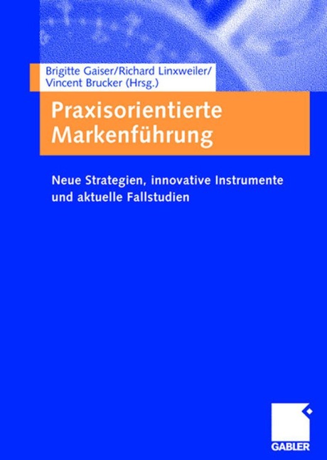 Praxisorientierte Markenführung - 