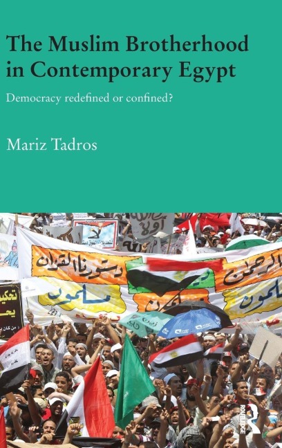 The Muslim Brotherhood in Contemporary Egypt - Mariz Tadros