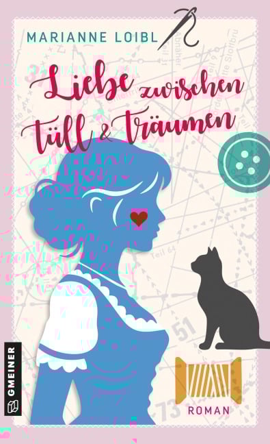 Liebe zwischen Tüll und Träumen - Marianne Loibl