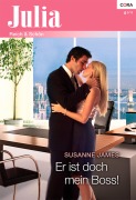 Cover-Bild zum Titel 'Er ist doch mein Boss!' von 'Susanne James'