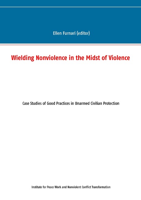Wielding Nonviolence in the Midst of Violence - 