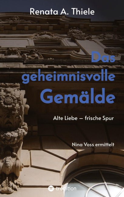 Das geheimnisvolle Gemälde - Renata A. Thiele