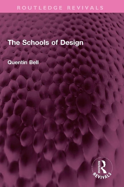 The Schools of Design - Quentin Bell