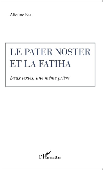 Le Pater Noster et la Fatiha - Bah