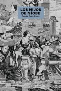 Cover-Bild zum Titel 'Los hijos de Níobe' von 'Tomás Ruiz-Rivas'