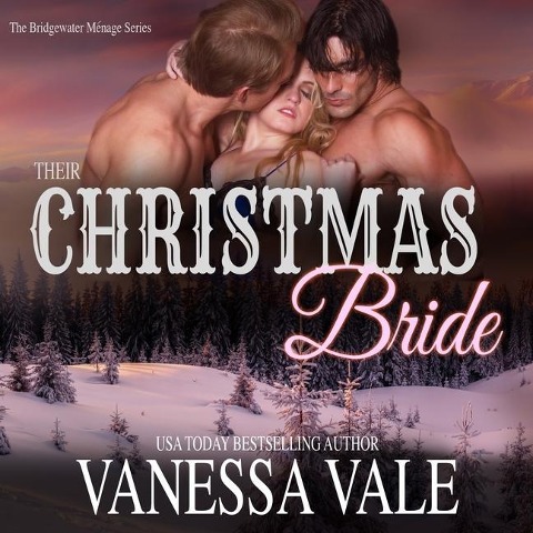 Their Christmas Bride Lib/E - Vanessa Vale