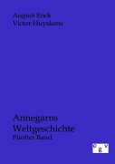 Cover-Bild zum Titel 'Annegarns Weltgeschichte' von 'August Enck, Victor Huyskens'