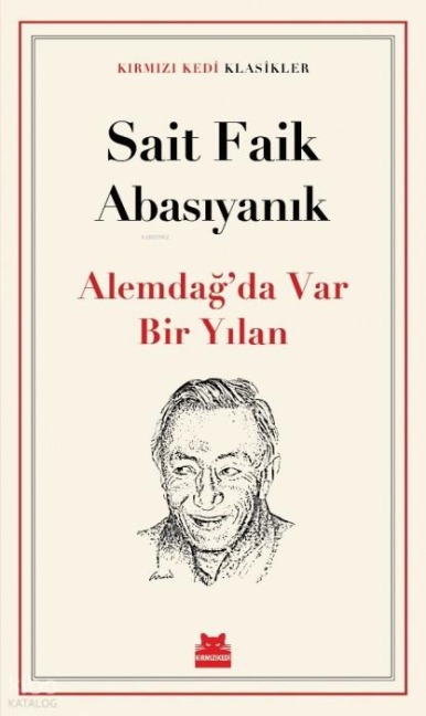 Alemdagda Var Bir Yilan - Sait Faik Abasiyanik