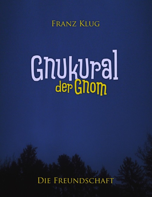 Gnukural, der Gnom - Franz Klug