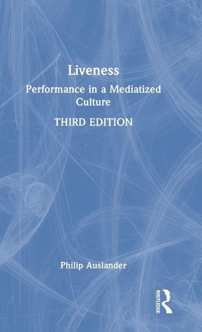 Liveness - Philip Auslander