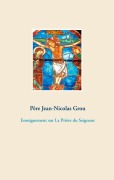 Cover-Bild zum Titel 'Enseignement sur La Prière du Seigneur' von 'Père Jean-Nicolas Grou'