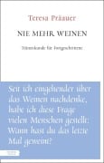 Cover-Bild zum Titel 'Nie mehr weinen' von 'Teresa Präauer'