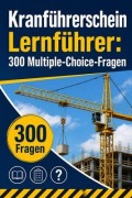 Cover-Bild zum Titel 'Kranführerschein Lernführer' von 'PrüfungsHilfe Deutschland'