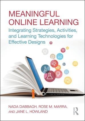 Meaningful Online Learning - Nada Dabbagh, Rose M Marra, Jane L Howland
