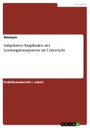 Cover-Bild zum Titel 'Subjektives Empfinden der Leistungstransparenz im Unterricht' von ''