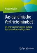Cover-Bild zum Titel 'Das dynamische Vertriebsmindset' von 'Philipp Metzger'