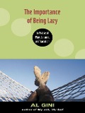 Cover-Bild zum Titel 'The Importance of Being Lazy' von 'Al Gini'