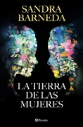 La tierra de las mujeres - Sandra Barneda