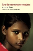 Cover-Bild zum Titel 'Ève de Entre Sus Escombros / Ève from Her Ruins' von 'Ananda Devi'